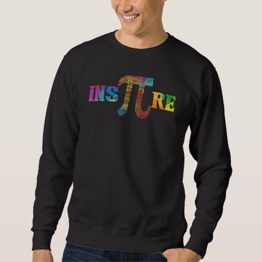 Inspiriertest Pi 3 14 Mathematiklehrer Pi National Sweatshirt (Vorderseite)