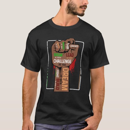 Inspiring Black Leaders Power Fist Hand Black Hist T-Shirt (Vorderseite)