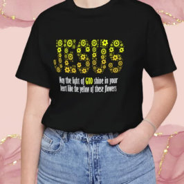 Inspiring Jesus with yellow flowers: Let God's lig T-Shirt