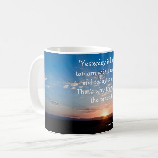 Inspriational Zitat ist heute ein Kaffeetasse (Vorderseite Links)