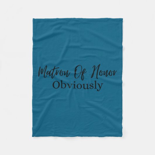 Insring Saying Matron Of Honor Obviously Bridal Wo Fleecedecke (Vorderseite)