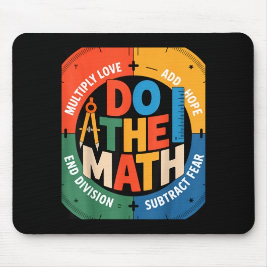 Insring Slogan Love Hope Fear Do The Math Sitive Mousepad (Vorne)