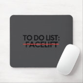 Insring To Do List Facelift Awareness Suprt Dad Mo Mousepad (Mit Mouse)