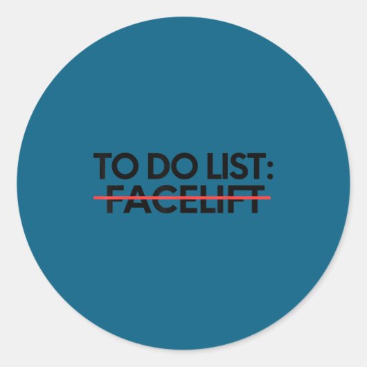 Insring To Do List Facelift Awareness Suprt Dad Mo Runder Aufkleber (Vorderseite)