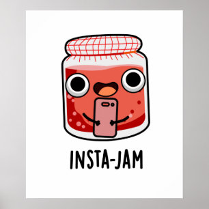 Insta-jam Funny Social Media Jam Pun Poster
