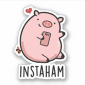 Instaham Funny Social Media Pig Pun Aufkleber (Vorderseite)