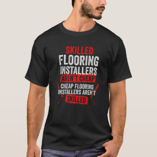 Installation des Fußbodeninstallationsinstallators T-Shirt