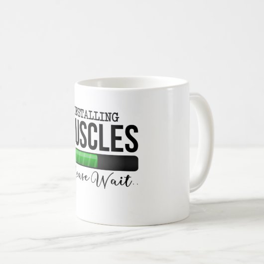 Installation von Muskeln Bitte warten - Funny Gym  Kaffeetasse (VorderseiteRechts)