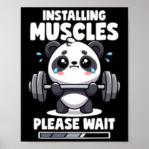 Installation von Muskeln Bitte warten Panda Liftin Poster