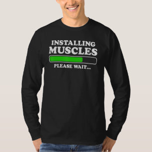 Installation von Muskeln Laden Bitte warten Sie Mä T-Shirt