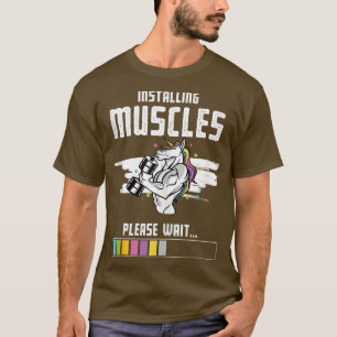 Installieren Sie Muskeln Bitte warten Sie ein sonn T-Shirt