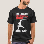 Installing Muscle Soreness Please Wait Aerobics In T-Shirt (Vorderseite)