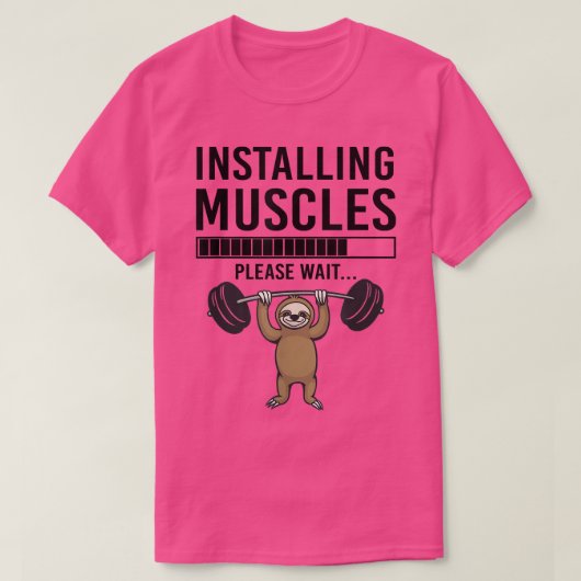 Installing Muscles please wait Funny Gym Sloth T-Shirt (Design vorne)