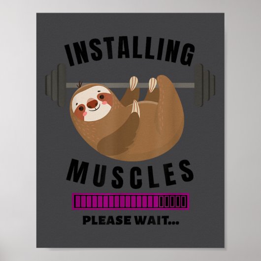 Installing Muscles Sloth Weight Lifting Fitness Mo Poster (Vorne)