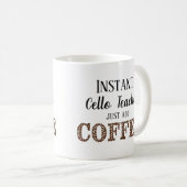 Instant Cello Teacher einfach Kaffeemusik hinzufüg Kaffeetasse (VorderseiteRechts)