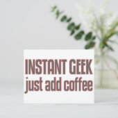 Instant Geek einfach Kaffee hinzufügen Postkarte (Stehend Vorderseite)