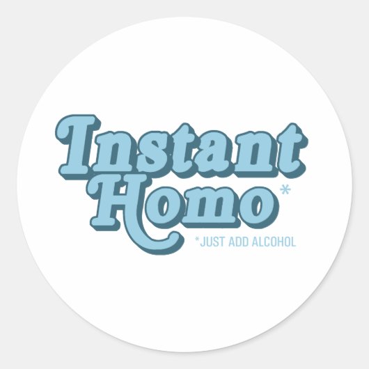 Instant Homo Runder Aufkleber (Vorderseite)