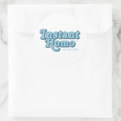 Instant Homo Runder Aufkleber (Tasche)