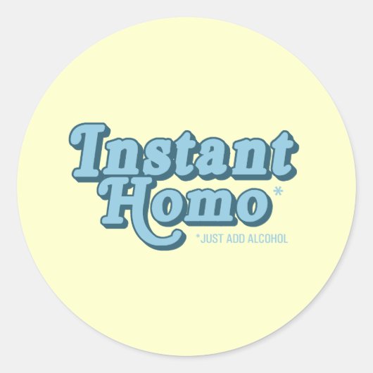 Instant Homo Runder Aufkleber (Vorderseite)