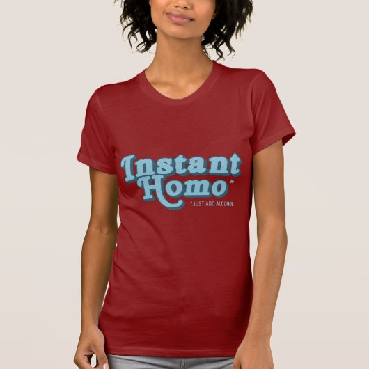 Instant Homo T-Shirt (Vorderseite)