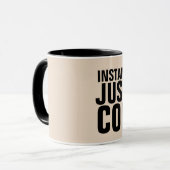 INSTANT HUMAN FÜGT EINFACH KAFFEE-FUNNY-MUGS HINZU TASSE (Vorderseite Links)