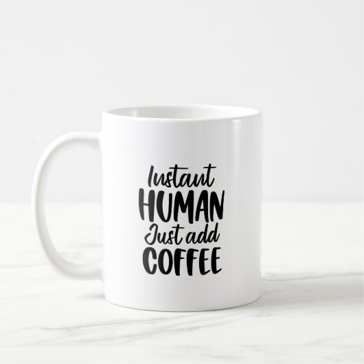Instant Human Funny Typografy Kaffeetasse (Links)