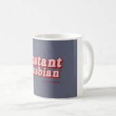 INSTANT LESBE KAFFEETASSE (VorderseiteRechts)