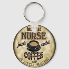 INSTANT NURSE FÜGEN NUR KAFFEE UND EIN KLEINES ZUC SCHLÜSSELANHÄNGER