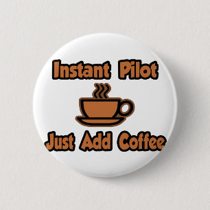 Instant Pilot...einfach Kaffee hinzufügen Button
