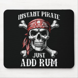 Instant Pirat Füge lustigen Humor Witz Vater Männe Mousepad