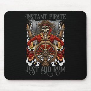 Instant Pirate einfach Rum Halloween Cruise Pirat  Mousepad