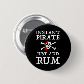 Instant Pirate - Fügen Sie einfach Rum hinzu Button (Vorne & Hinten)