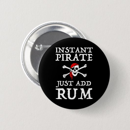 Instant Pirate - Fügen Sie einfach Rum hinzu Button (Vorne & Hinten)