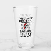 Instant Pirate - Fügen Sie einfach Rum hinzu Glas (Rückseite)