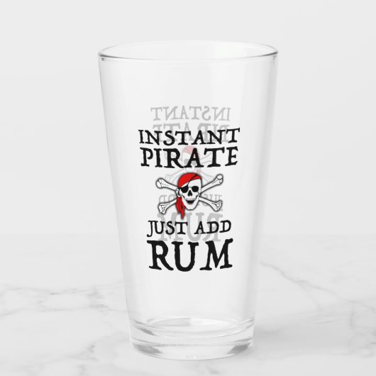 Instant Pirate - Fügen Sie einfach Rum hinzu Glas (Rückseite)