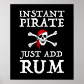 Instant Pirate - Fügen Sie einfach Rum hinzu Poster (Vorne)