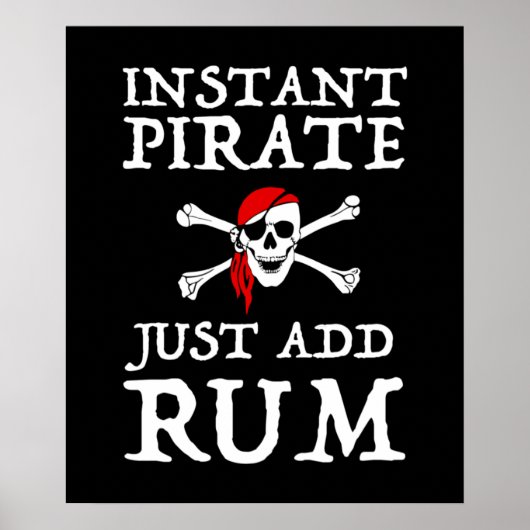 Instant Pirate - Fügen Sie einfach Rum hinzu Poster (Vorne)