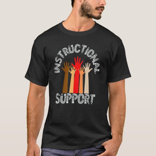 Instructional Support Team School Teacher Educatio T-Shirt (Vorderseite)