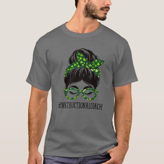 Instructioner Coach Messy Bun St Patrick's Day Sha T-Shirt (Vorderseite)