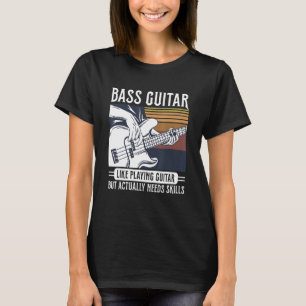 Instrument Bass Gitarre Zitat für einen Bassist T-Shirt
