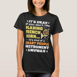 Instrument für intelligente Menschen - Französisch T-Shirt