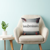 Insubmissive Kissen (Stuhl )