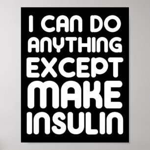 Insulin Fun T1d Typ 1 Diabetes mellitus Poster