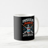 Insulin-Junkie fürs Leben Kaffeetasse (VorderseiteRechts)