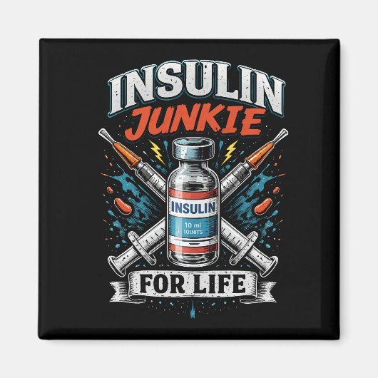 Insulin-Junkie fürs Leben Magnet (Vorne)