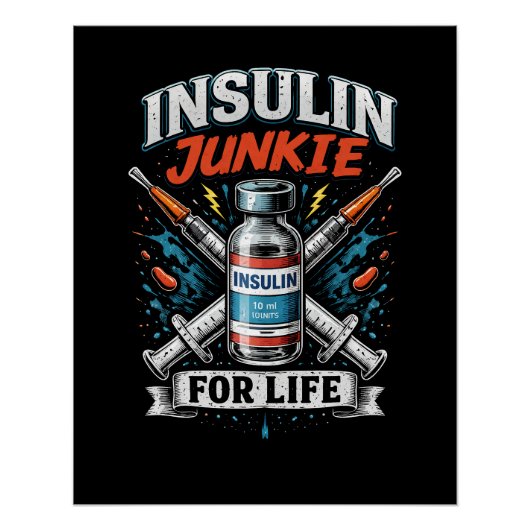 Insulin-Junkie fürs Leben Poster (Vorderseite)