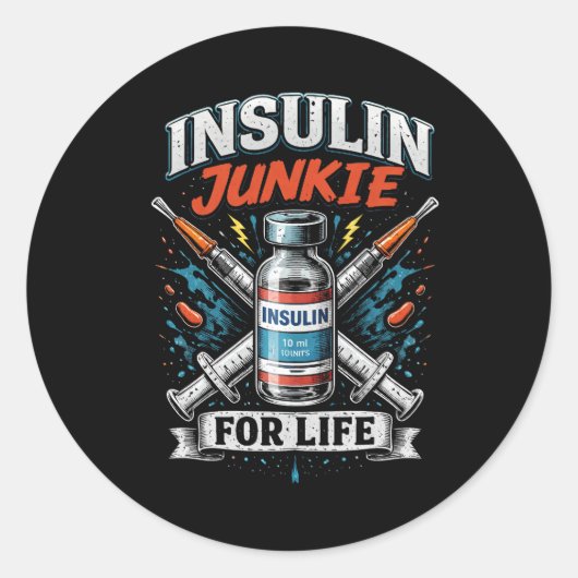 Insulin-Junkie fürs Leben Runder Aufkleber (Vorderseite)