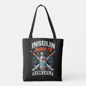 Insulin-Junkie fürs Leben Tasche (Rückseite)