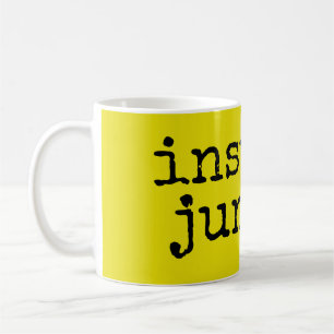 Insulin-Junkie-Tasse Kaffeetasse