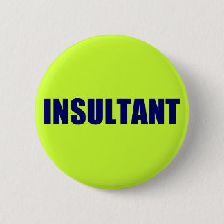 Insultant Button